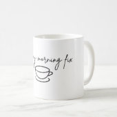 Need my morning fix Mug コーヒーマグカップ (正面右)