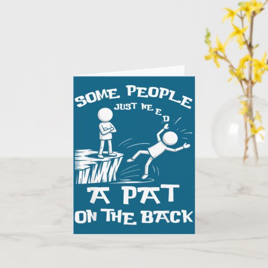 Need Sarcasm Pat Just Humor Back People Some Stick カード (黄色い花)