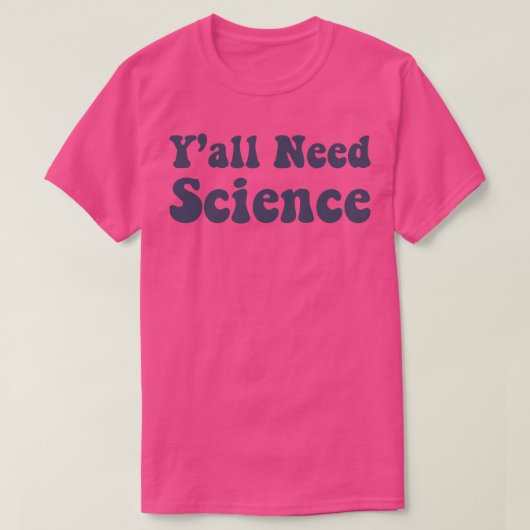 Need Science おもしろい Scientist Science先生 Tシャツ (デザイン正面)