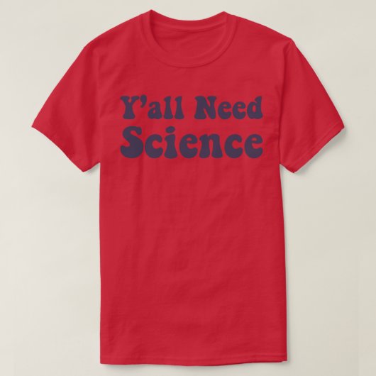 Need Science おもしろい Scientist Science先生 Tシャツ (デザイン正面)
