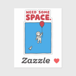 Need Some Space Funny Astronaut Balloon Space Pun シール