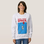 Need Some Space Funny Astronaut Balloon Space Pun スウェットシャツ (正面フル)