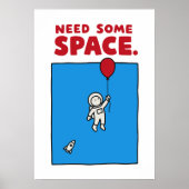Need Some Space Funny Astronaut Balloon Space Pun ポスター (正面)