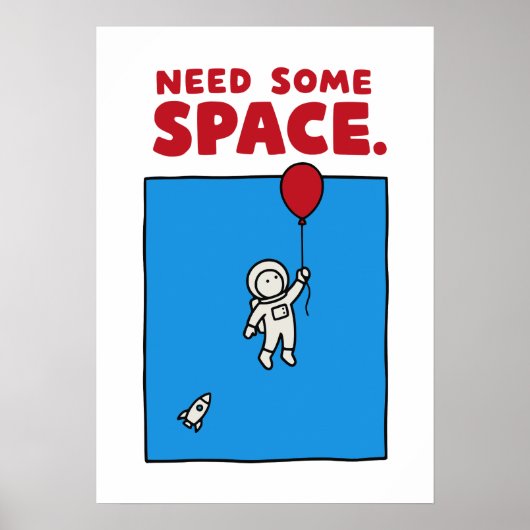 Need Some Space Funny Astronaut Balloon Space Pun ポスター (正面)