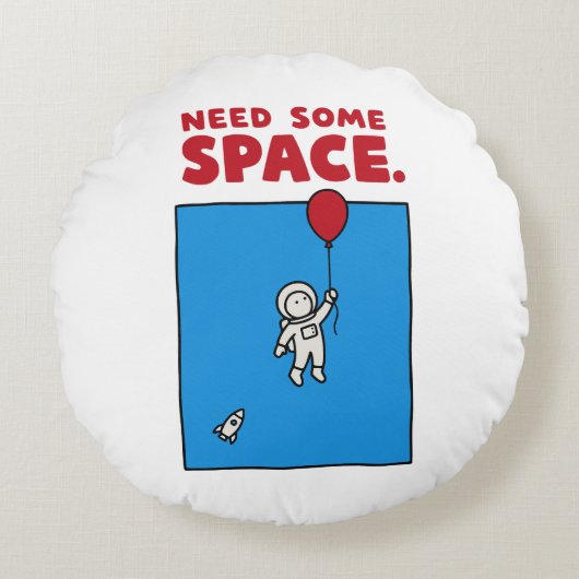 Need Some Space Funny Astronaut Balloon Space Pun ラウンドクッション (正面)