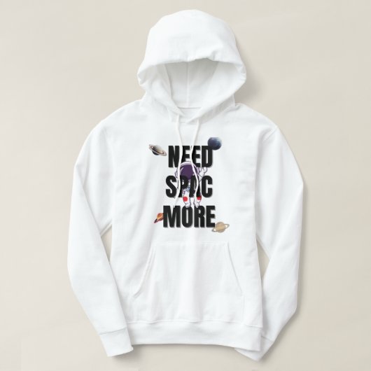 Need Space More – Space & Planets Typography T-Shi パーカ (デザイン正面)