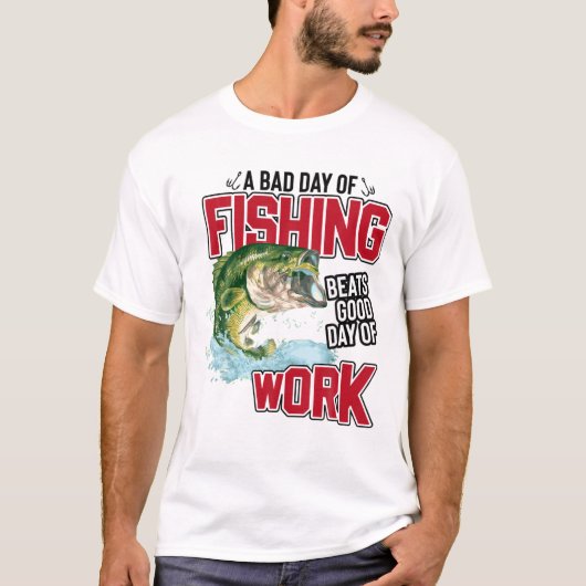 『Need To Fishing Goodday and おもしろい My幸運な魚釣り』 Tシャツ (正面)