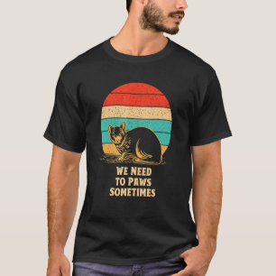 Need to Paws Hours Catトレーニングキッテンジム1 Tシャツ