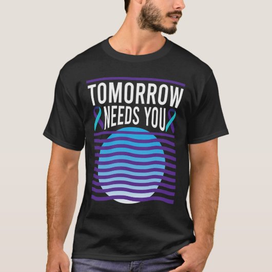 Needs You Suicide Awareness Mental Health Tシャツ (正面)