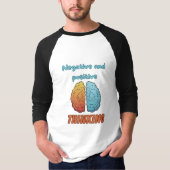Negative and positive thinking tシャツ (正面)