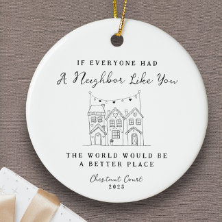 "Neighbor Like You" Personalized Custom Message セラミックオーナメント