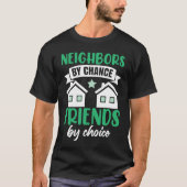 Neighbors By Chance Tシャツ (正面)
