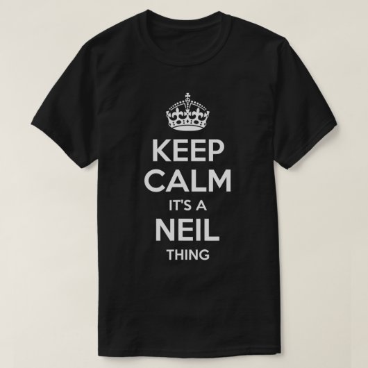 NEIL Gift Name Keep Calm Funny Personalized Joke M Tシャツ (デザイン正面)