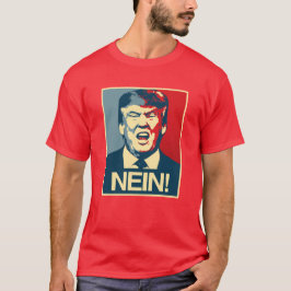 NEIN -アンチトランプのポスター – アンチトランプ –  Tシャツ