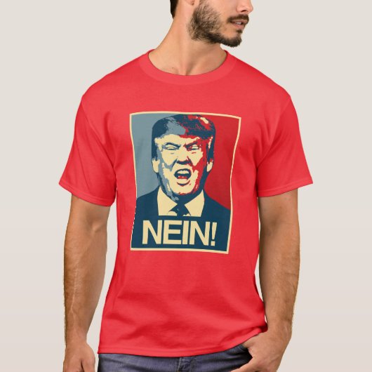 NEIN -アンチトランプのポスター – アンチトランプ – Tシャツ (正面)