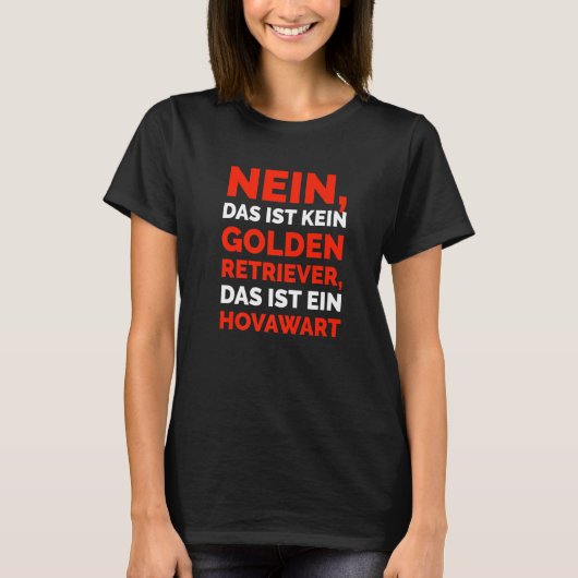 Nein das ist kein Golden Retriever das ist ein Hov Tシャツ (正面)