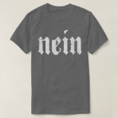 Nein German Men Saying No Funny Germany Deutschlan Tシャツ (デザイン正面)
