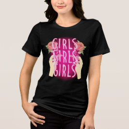 Neon Pink Girls Girls Girls Sign トライブレンドＴシャツ