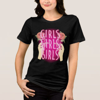 Neon Pink Girls Girls Girls Sign トライブレンドＴシャツ
