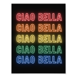 Neon Sign Style Ciao Bella Repeating Rainbow Print フォトプリント
