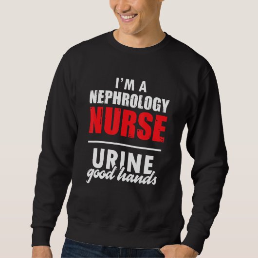 Nephrology Nurse Hands Dialysis Nursing RN 1 スウェットシャツ (正面)