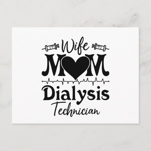 Nephrology Tech Nurse Wife Mom Dialysis Technician ポストカード (正面)