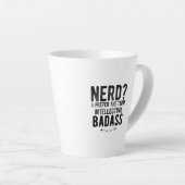 Nerd I prefer the term intellectual badass カフェラテマグ (右アングル)