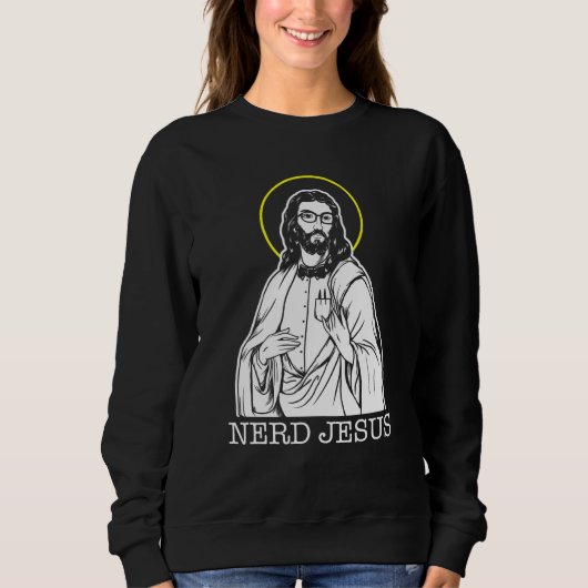 Nerd Jesus Geeks For Jesus Christ スウェットシャツ (正面)