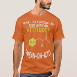 Nerdy Amino Acid Umous Science & Chemistry Pun Tシャツ<br><div class="desc">Nerdyアミノ酸ユーモア科学&化学プン。</div>