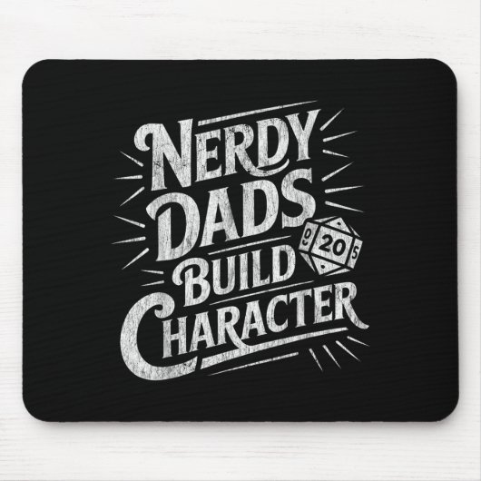Nerdy Dads Build Character Father Humor  マウスパッド (正面)