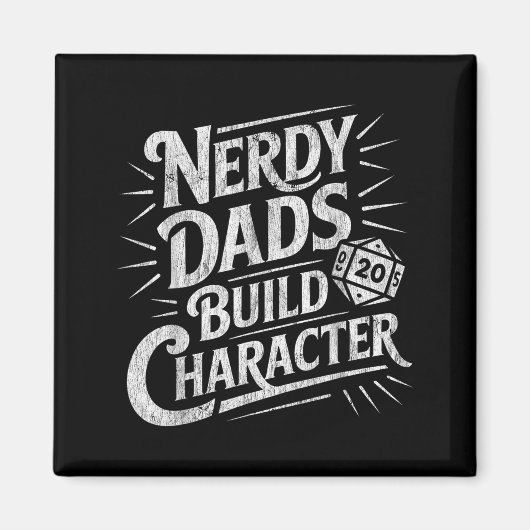 Nerdy Dads Build Character Father Humor  マグネット (正面)