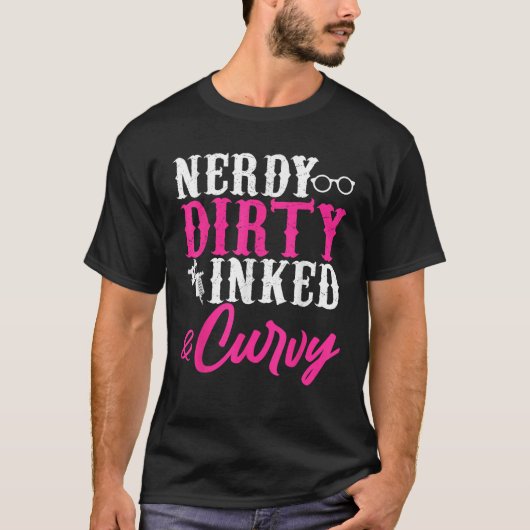 Nerdy Dirty おもしろい Inked Curvy Giftインククールタット Tシャツ (正面)