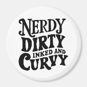 Nerdy Dirty InkedとCurvy マグネット (正面)