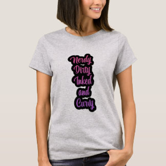 Nerdy、Dirty、Inked、Curvy LadesのTシャツ Tシャツ