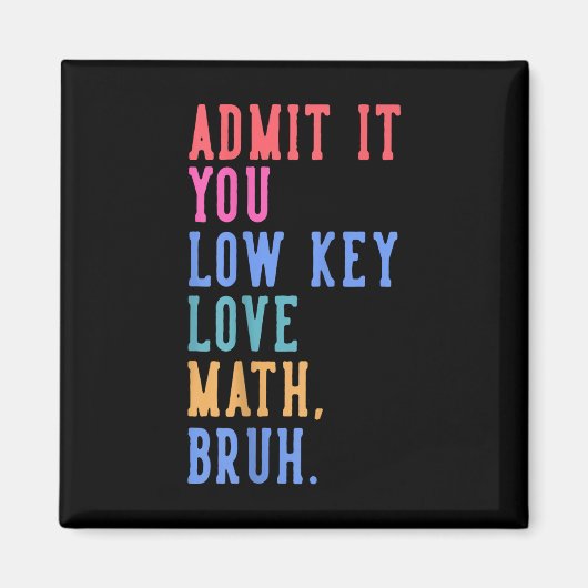Nerdy Mathそれを認める低鍵愛Math Bruh Tea マグネット (正面)