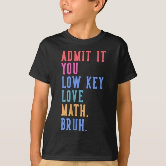 Nerdy Mathそれを認める低鍵愛Math Bruh Tea Tシャツ (正面)