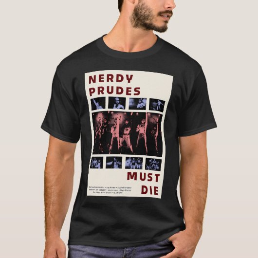 Nerdy Prudes Must Dieポスター Tシャツ (正面)