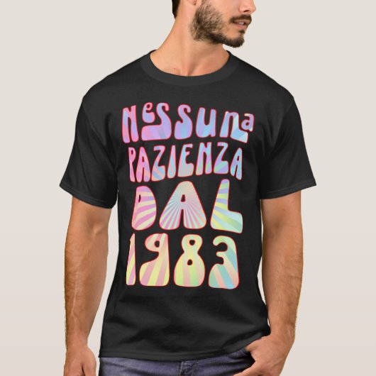 Nessuna Pazienza Dal 1983 Ani 40 Compleanno Retrò  Tシャツ (正面)