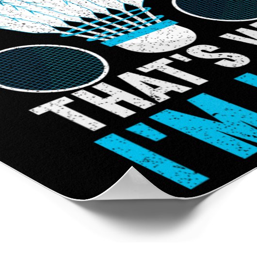 Net Drops And Clears That's Why I'm Here Funny Dmi ポスター (角)