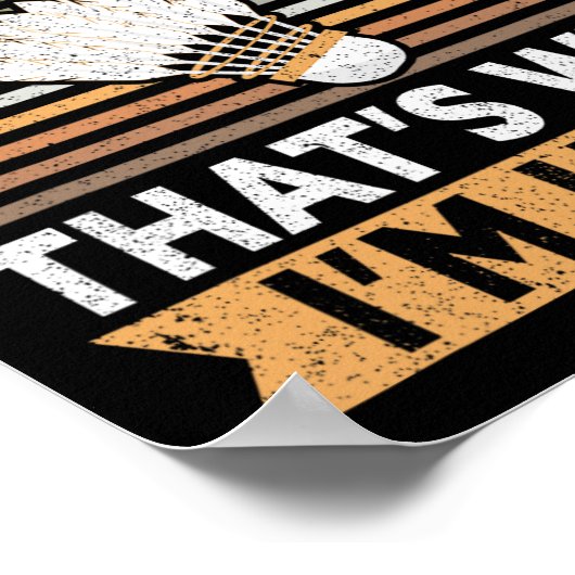 Net Drops And Clears That's Why I'm Here Funny Dmi ポスター (角)