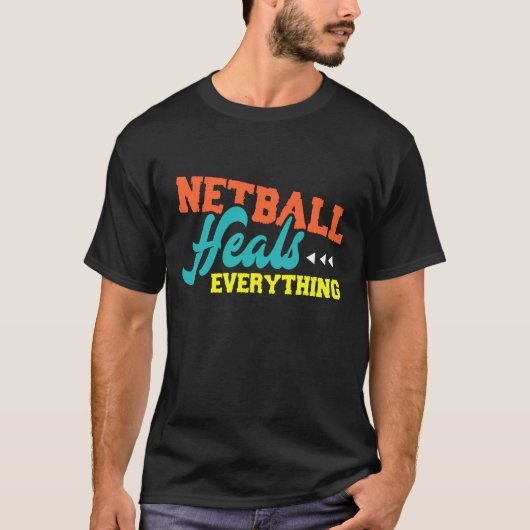 Netballが全てに向かう Tシャツ (正面)
