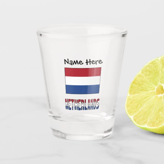 Netherlands and Netherlander Flag with Your Name ショットグラス (正面)