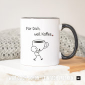 Nette Geste: „Für dich, weil Kaffee.“ Mitbringsel. マグカップ