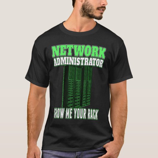 Network Administrator ManagerがラックPuを表示 Tシャツ (正面)