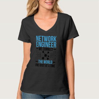 Network Engineer Connect The World Network Enginee Tシャツ