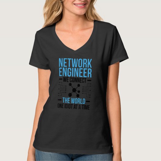 Network Engineer Connect The World Network Enginee Tシャツ (正面)