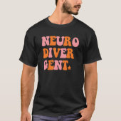 Neuro Diver Gent Inspirational Retro Quote Tシャツ (正面)