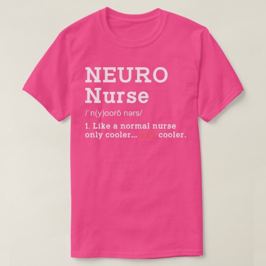 Neuro Nurse Funny Definition Way Cooler Humorous M Tシャツ (デザイン正面)