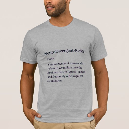 NeuroDivergence Rebel定義シャツ Tシャツ (正面)
