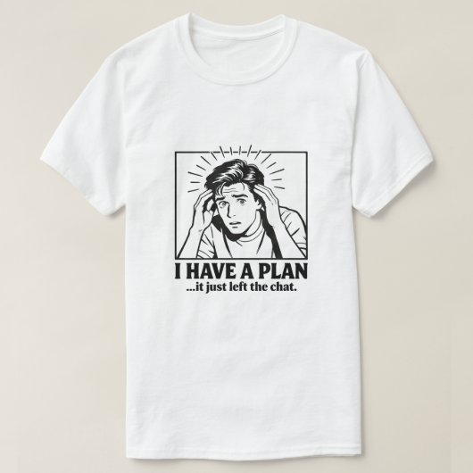 Neurodivergent ADHD ユーモアTシャツ、チャットから抜け出す計画 Tシャツ (デザイン正面)